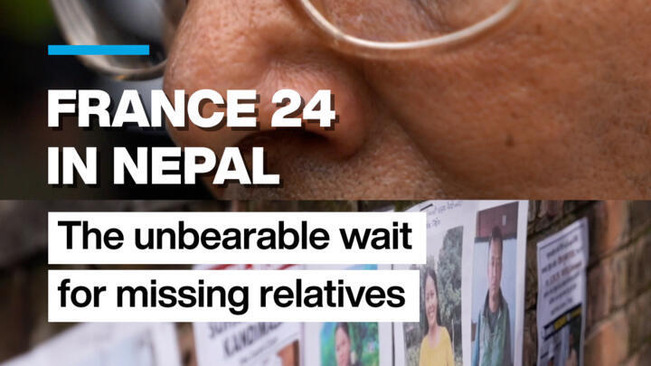 FRANCE 24 in Nepal: The unbearable wait for missing relatives